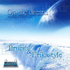 On The Dream - Brucio&ErikaStyle