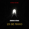 25 de Mayo - Baraka Ataka