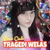 Tragedi Wela - Dewi Cinta