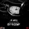 Overcome (Explicit) - Jr Mill&Ragz To Richez&Jungle Jesus