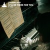 I'll Be There for You (Radio Edit) - Gilbert Mest