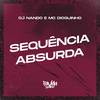 Sequência Absurda (Explicit) - Dj Nando&Mc Dioguinho