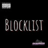 Blocklist (Explicit) - Gaim Ov3r&Wabbitsami_NBD&Luh Keezy