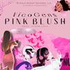 PINK BLUSH - VICOGENS&Steph Coll