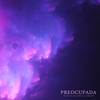 Preocupada - Iñaki Cortes&&Lobaco