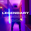 Legendary - Ramma&Sxmmv