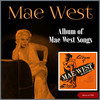 Come Up 'N See Me Sometime - Mae West&Josef Chernivasky Orchestra