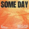 Some Day - Nicolé Mhist&Deep Chillers&Luc Forlorn