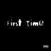 firsttime (feat. FreeSmitty) (Explicit) - Deech Wade&FreeSmitty