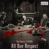 All Due Respect (Explicit) - The Shark&KFMG