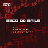 Beco do Baile (Explicit) - MC JD&Dj Everton da Ol&Mc Maroladão&DJ Kaue Da Zo
