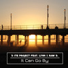 It Can Go By (Miss Key 8 Chill out Remix) - X-ite project&Lynn&Raw D.