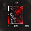 Lust (feat. rl) (Explicit) - CWE&Rl