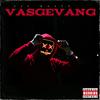 Vasgevang (feat. Lil Kelly) (Explicit) - EsteeGo&Lil Kelly