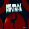 Botada na Novinha (Explicit) - DJ Abravanell&DJ Kaue NC&DJ NONATO NC&MC 4R&MC ZERO K