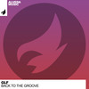 Back To The Groove - GLF