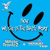 Now We're In The Same Boat - WhiteTronicZ&Sergio Tee