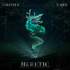 Heretic (Explicit) - G-Rex&Ghastly&GHENGAR