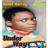 Under Way (Explicit) - Mones Marley