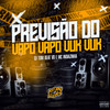 Previsão do Vapo Vapo Vuk Vuk (Explicit) - Mc Indiazinha&MC TOM BEAT V8