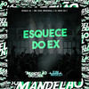 Esquece do Ex (Explicit) - DJ REIS ZS&Iraqui Zl&Mc Chá Original