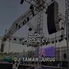 DJ TAMAN JURUG THAILAND STYLE FULL BASS - AZMI PROJECT