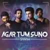 Agar Tum Suno - Sanam