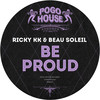 Be Proud - Ricky KK&Beau Soleil