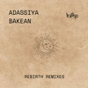 Rebirth (Jaykill Remix) - Bakean&Adassiya&Jaykill