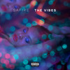 The Vibes (Explicit) - Safire