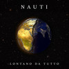 Lontano da tutto - Nauti