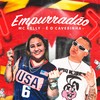 Empurradão (Explicit) - Mc Kelly&É O CAVERINHA