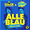 Alle Blau (Bella Ciao) - Ikke Hüftgold&Honk!