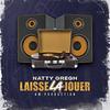 Laisse la jouer - Natty Gregh