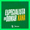 Especialista em Domar Xana (Explicit) - Mc Pbó&MC Ryan GF&DJ KLP OFC&MC Menor PL&MC FP MOHAMMED