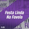 Festa Linda na Favela (Explicit) - SANTOS NK&Dalest Pecinha&DJ KLP OFC