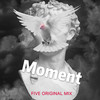 Moment (Remix) - Five