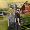 La na Roça (Explicit) - Briz the Batchlor&Rockywhereyoubeen