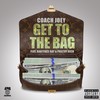 Get to the Bag (Explicit) - Coach Joey&Babyface Ray&Philthy Rich