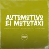 Automotivo Ei Mototáxi (Explicit) - DJMONTTEIROOFICIAL&MC MONIK DO PIX&Evelyn Lopes&Prime Funk