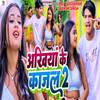 Ankhiya Ke Kajal 2 - Raj Yaduvanshi&Sakshi Singh