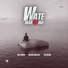 Wate Makoma - Billi Waani&Walker Mallow&KIN BBLÂQ&SAMBII TSB