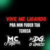 Vive Me Ligando pra Min Fuder Tua Tcheca (Explicit) - DJ DG O ÚNICO&MC Negritin