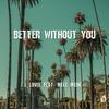 Better Without You (feat. Nele Mein) (其他) - Lovis