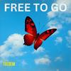 Free To Go (Explicit) - Toldem&Jordan Harris