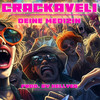 Deine Medizin (Explicit) - Crackaveli
