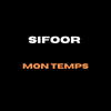Mon Temps - Sifoor