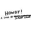 HOWDY! (Explicit) - Saint Lane&Lily Papas