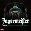 Jagermeister (feat. KayKay DaPrince & Sbobo Display) - Dosline&KayKay daPrince&Sbobo Display