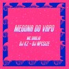 MEGONA DO VAPO (Explicit) - DJ KZ&DJ NpcSize